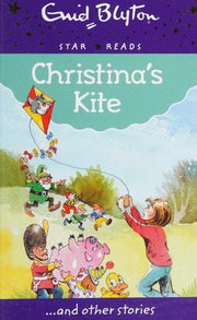 Christina's Kite (Enid Blyton: Star Reads Series 9)