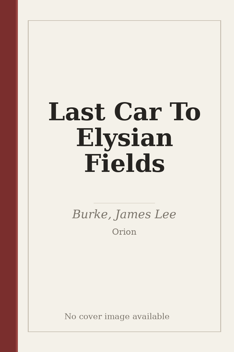 Last Car To Elysian Fields - no cover image available