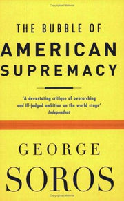 The Bubble of American Supremacy