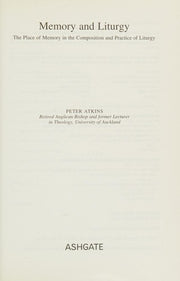 Memory and Liturgy: The Place of Memory in the Composition and Practice of Liturgy