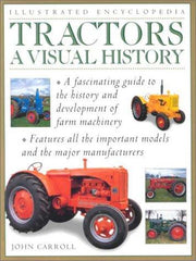 Tractors: A Visual History (Illustrated Encyclopedia S.)