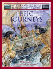 Epic Journeys (Myths and Legends from Around the World)