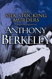 Silk Stocking Murders (A Roger Sheringham case)