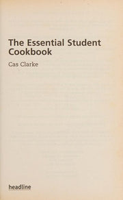 Essential Student Cookbook: 400 Quick Easy and Cheap Recipes