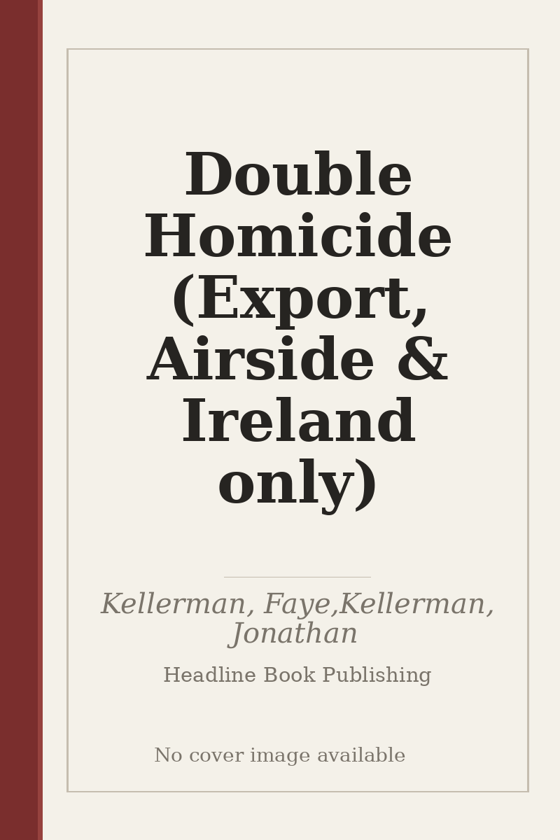 Double Homicide (Export, Airside & Ireland only) - no cover image available