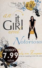 Notorious: An It Girl Novel