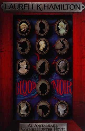 Blood Noir (Anita Blake, Vampire Hunter, Novels)