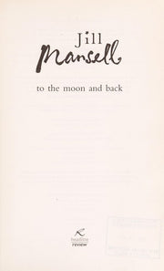 To The Moon And Back: An uplifting tale of love, loss and new beginnings