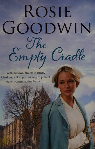 The Empty Cradle: An unforgettable saga of compassion in the face of adversity