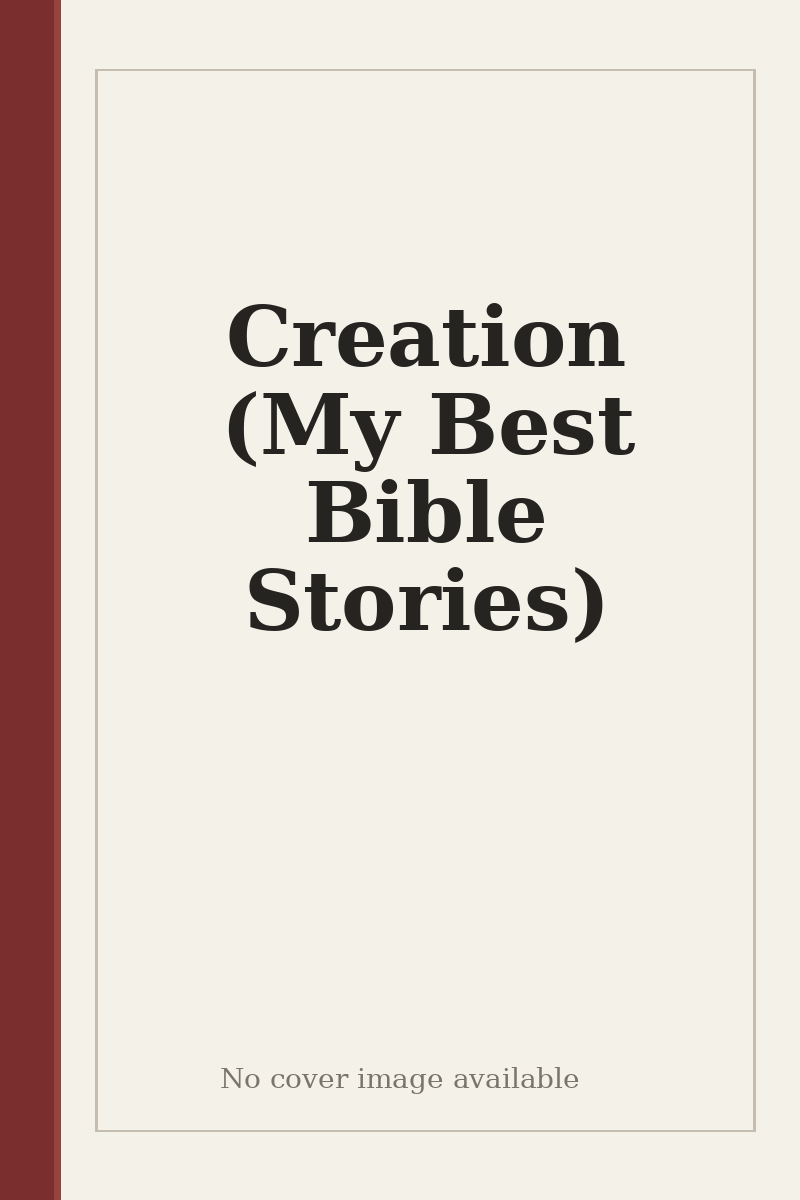 Creation (My Best Bible Stories) - no cover image available