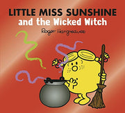 Little Miss Sunshine and the Wicked Witch: A magical story from the classic children's series (Mr. Men & Little Miss Magic)