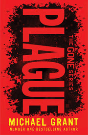 Plague: The classic YA thriller by number one bestselling author Michael Grant, with a brand new cover look for 2022 (The Gone Series)