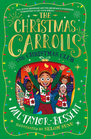 The Christmas Club: The most Christmassy family in the world hit New York! The perfect illustrated festive adventure for kids new for 2023, ideal for readers of 8+: Book 3 (The Christmas Carrolls)