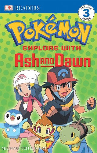 Explore with Ash and Dawn (DK Readers: Level 3)
