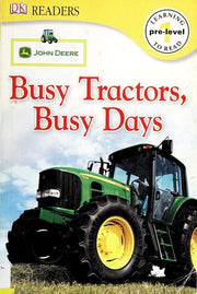 John Deere Busy Tractors, Busy Days (Dk Readers: Pre-level 1)