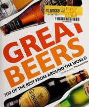 Great Beers: 700 of the Best from Around the World