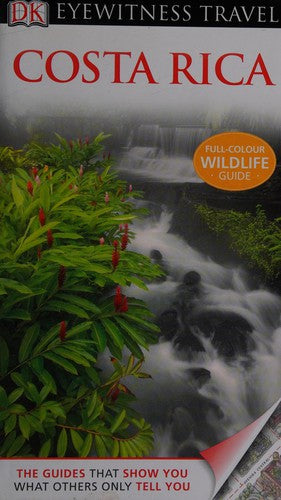 Dk Eyewitness Travel Costa Rica (Dk Eyewitness Travel Guide)