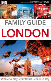 Dk Eyewitness Travel Family London (Dk Eyewitness Travel Family Guides)
