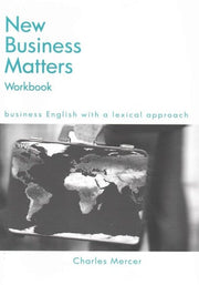 New Business Matters: Business English with a Lexical Approach
