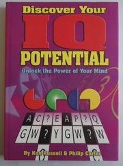 Discover Your IQ Potential: Unlock the Power of Your Mind Edition: reprint