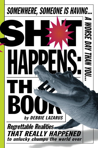 Sh*T Happens