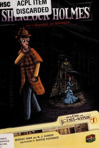 Sherlock Holmes and a Scandal in Bohemia: Case 1 (On the Case with Holmes and Watson)