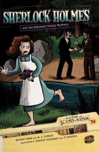 Sherlock Holmes and the Boscombe Valley Mystery (On the Case With Holmes and Watson, 10)