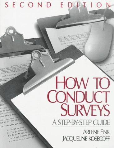 How To Conduct Surveys: A Step-by-Step Guide