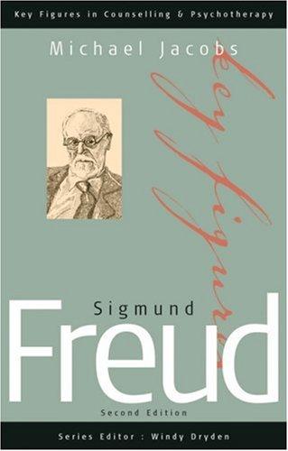 Sigmund Freud (Key Figures in Counselling and Psychotherapy series)