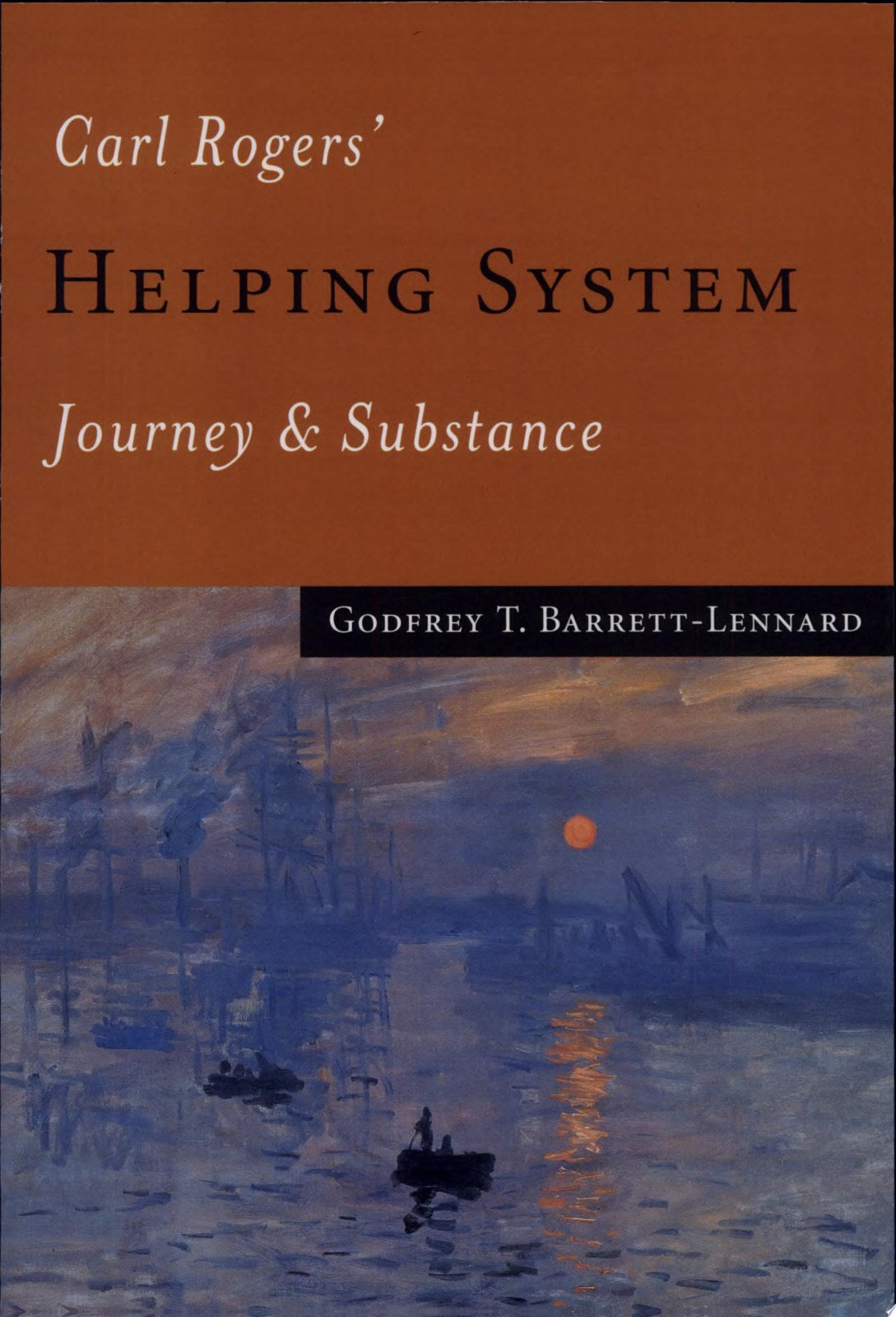 Carl Rogers' Helping System: Journey & Substance