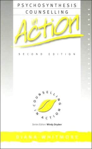 Psychosynthesis Counselling in Action (Counselling in Action series)