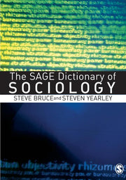 The SAGE Dictionary of Sociology
