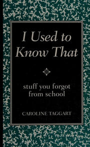 I Used to Know That: Stuff You Forgot from School (Blackboard Books)