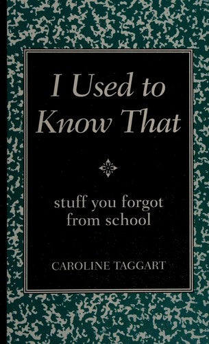 I Used to Know That: Stuff You Forgot from School (Blackboard Books)