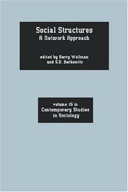 Social Structures: A Network Approach: 15 (Contemporary Studies in Sociology)