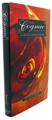 The Cognac Companion: The Connoisseur's Guide