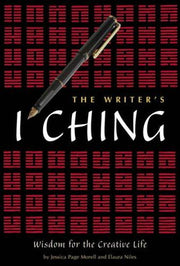 The Writer's I Ching: Wisdom for the Creative Life