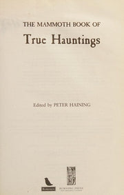 The Mammoth Book of True Hauntings