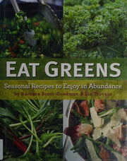 Eat Greens: Seasonal Recipes to Enjoy in Abundance