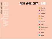 Where New York City Eat! (Where Guides)