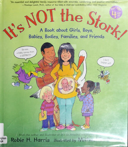 It's Not the Stork!: A Book about Girls, Boys, Babies, Bodies, Families and Friends (Family Library)