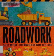Roadwork: (A Rhyming Construction Book with Trucks, Machines, and Noisy Vehicles for Babies, Toddlers, Preschoolers, and Kids Ages 2-5) (Construction Crew)