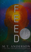 Feed: (A Dystopian Novel about Mind Control, Rebellion, and Technology - Perfect for Young Adults)