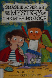 Smashie McPerter and the Mystery of the Missing Goop: 2 (Smashie McPerter Investigates)