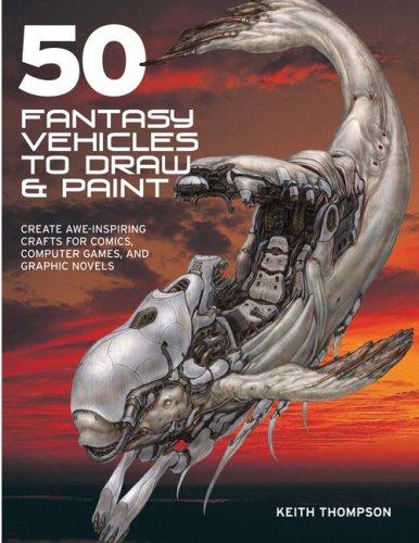 50 Fantasy Vehicles to Draw and Paint