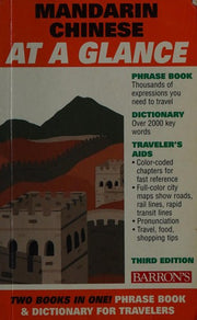 Mandarin Chinese At A Glance: Foreign Language Phrasebook & Dictionary (Barron's Foreign Language Guides)