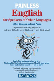 Painless English for Speakers of a Foreign Language (Barron's Painless Series)
