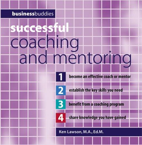 Successful Coaching and Mentoring (Business Buddies)