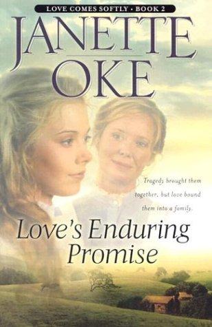 Love’s Enduring Promise: 2 (Love Comes Softly)