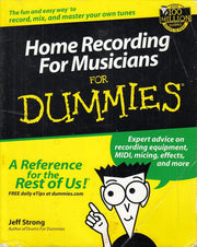 Home Recording For Musicians For Dummies®